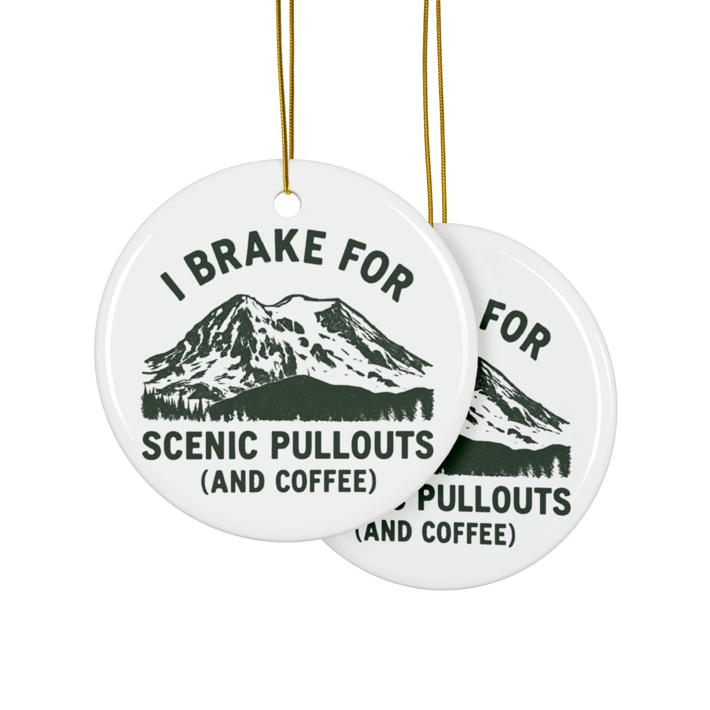 I Brake For Scenic Pullouts (And Coffee) Ornament
