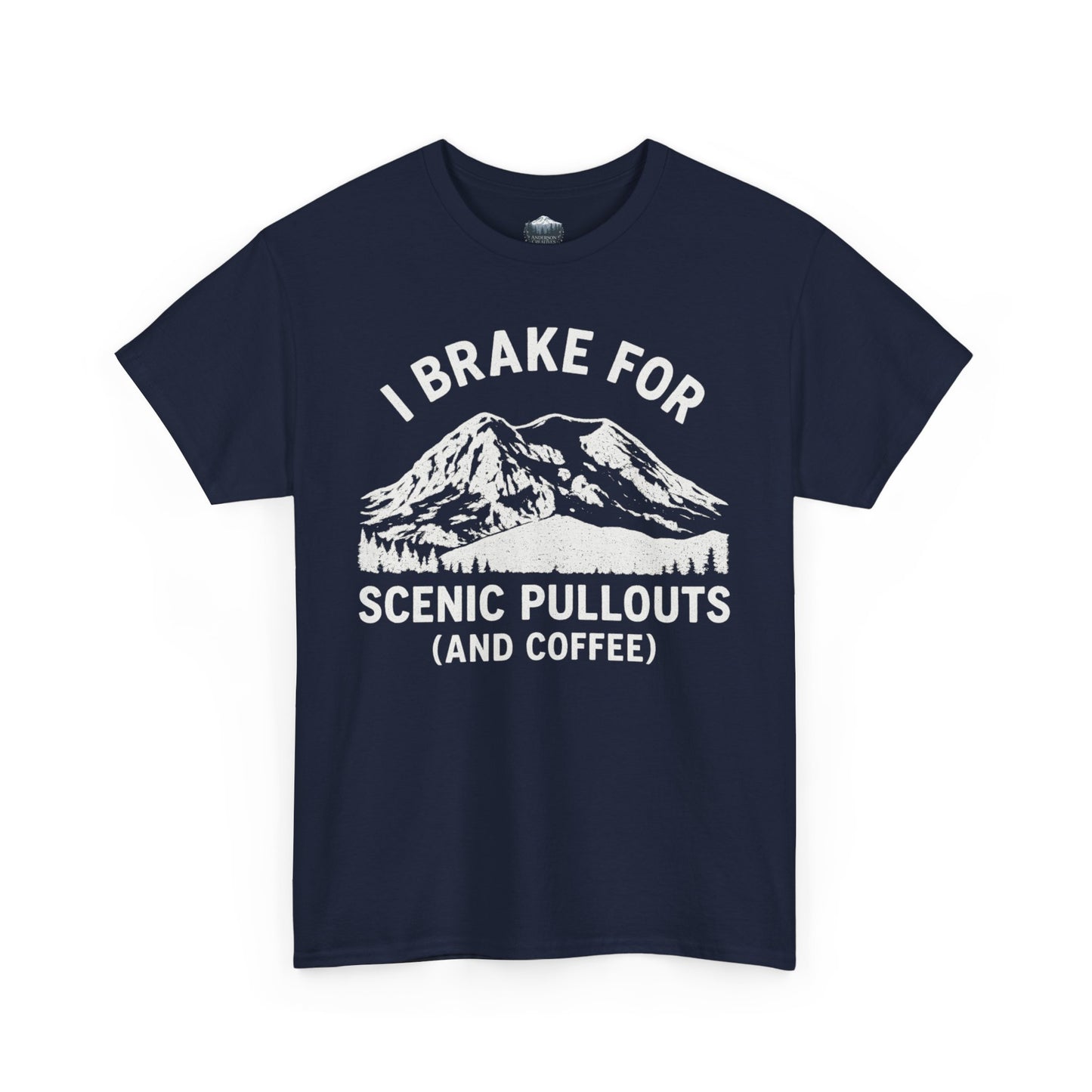 I Brake For Scenic Pullouts (And Coffee) T-Shirt