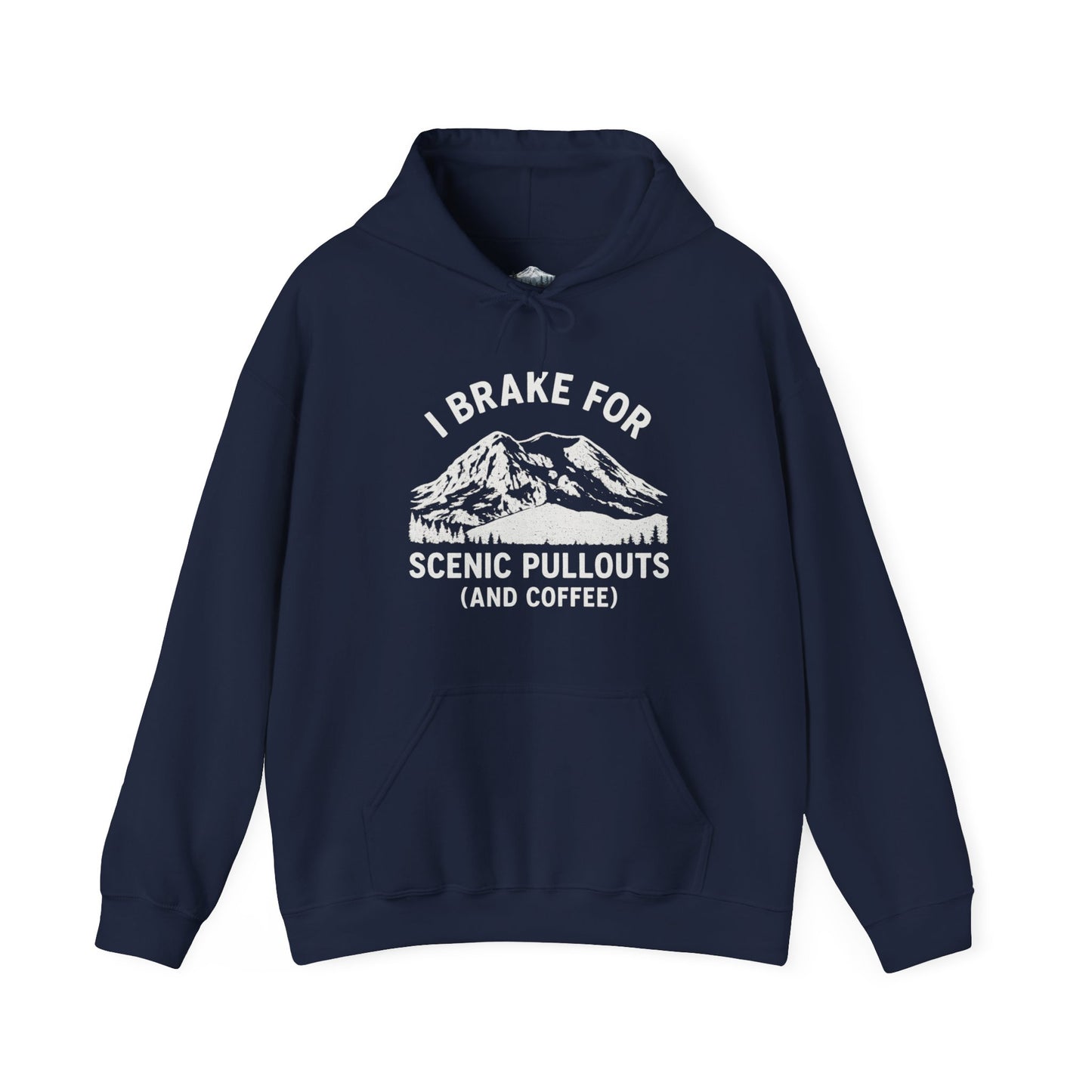 I Brake For Scenic Pullouts (And Coffee) Hoodie