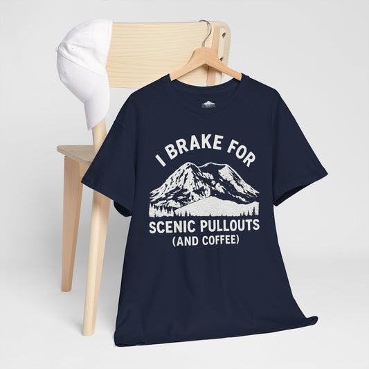 I Brake For Scenic Pullouts (And Coffee) T-Shirt