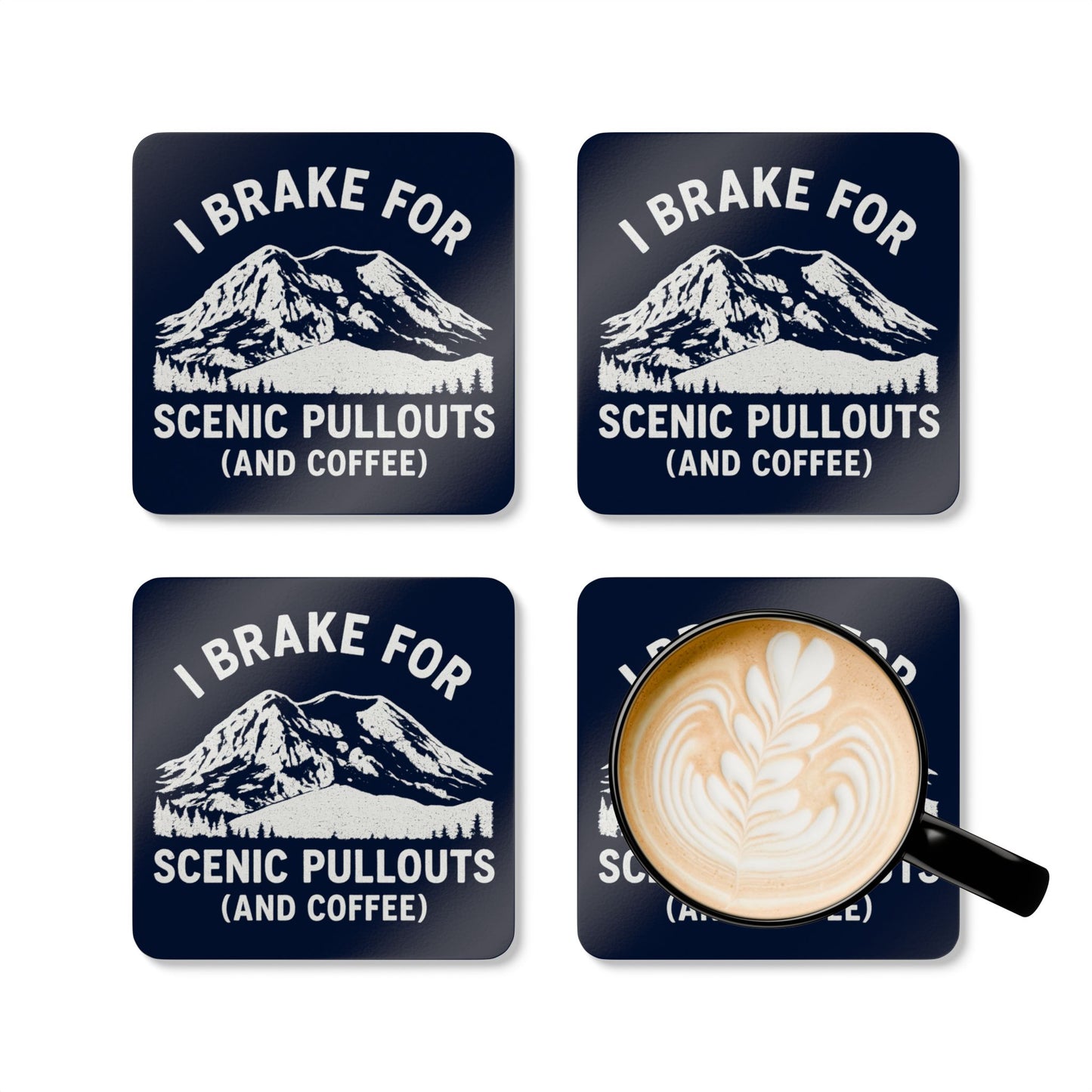 I Brake For Scenic Pullouts (And Coffee) Coaster Set